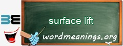 WordMeaning blackboard for surface lift